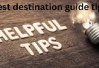best destination guide tips