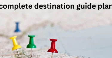 complete destination guide plan