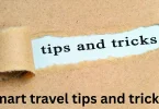 smart travel tips and tricks