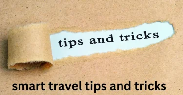 smart travel tips and tricks