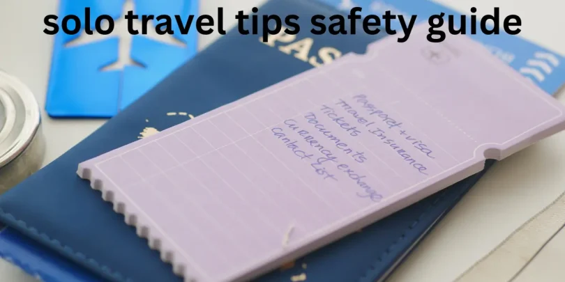 solo travel tips safety guide