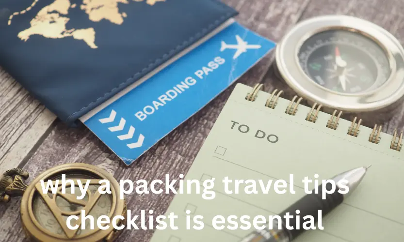 why a packing travel tips checklist is essential